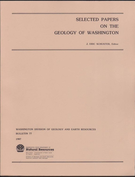 SELECTED PAPERS ON THE GEOLOGY OF WASHINGTON, BULLETIN 77