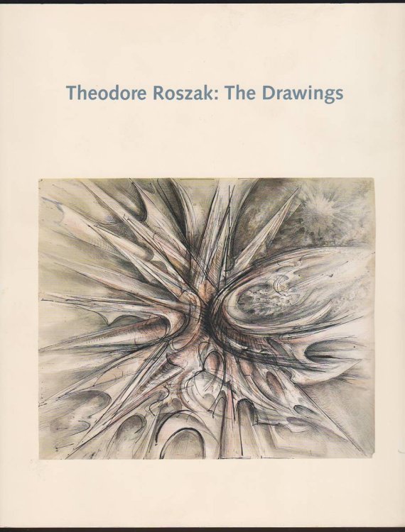 THEODORE ROSZAK The Drawings
