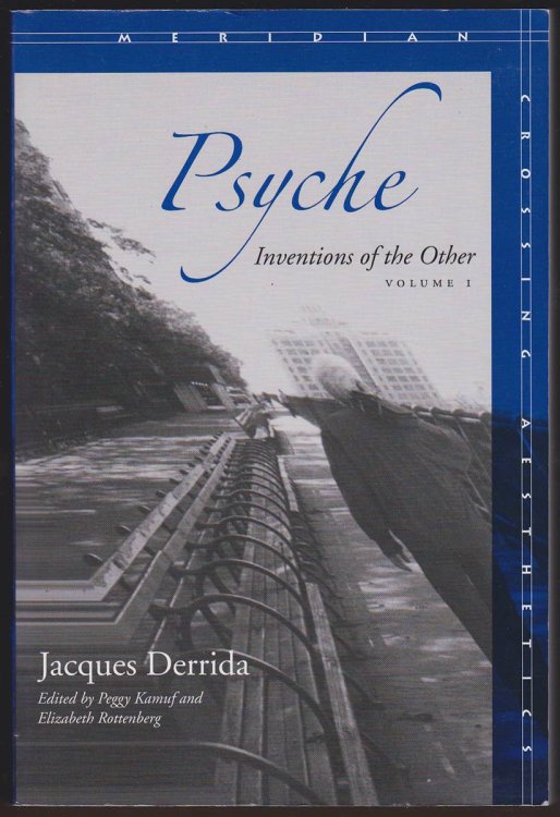 PSYCHE Inventions of the Other, Volume I