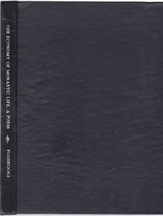 THE ECONOMY OF MONASTIC LIFE (AS IT EXISTED IN ENGLAND) A Poem