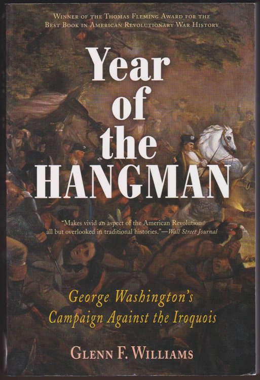YEAR OF THE HANGMAN George Washington's Campaign Against the Iroquois
