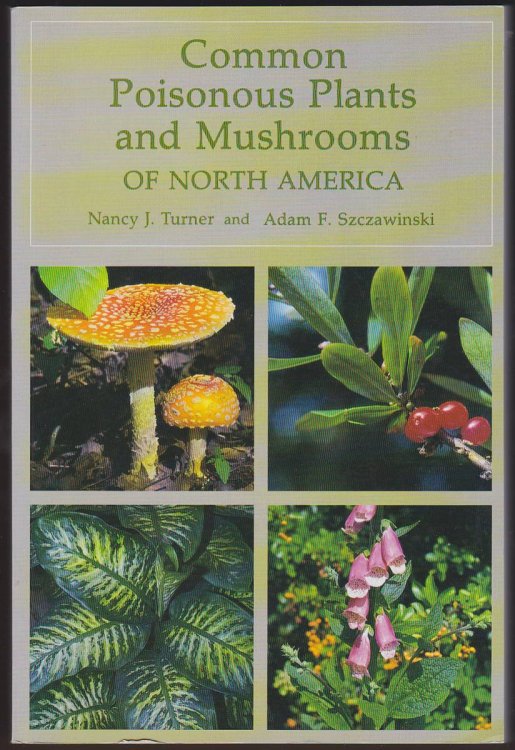 COMMON POISONOUS PLANTS AND MUSHROOMS OF NORTH AMERICA