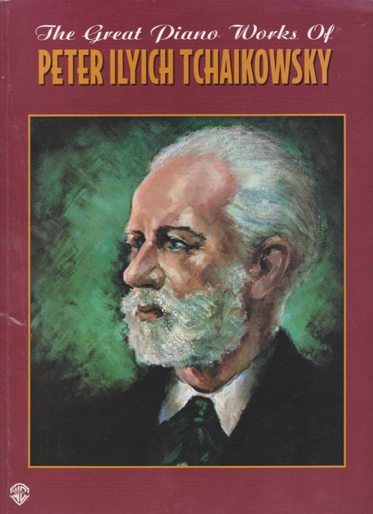 THE GREAT PIANO WORKS OF PETER ILYICH TCHAIKOWSKY