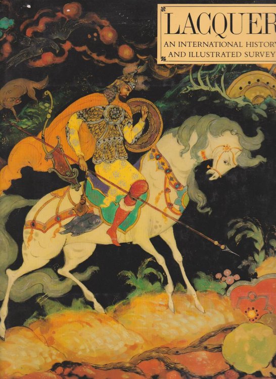 LACQUER An International History and Illustrated Survey