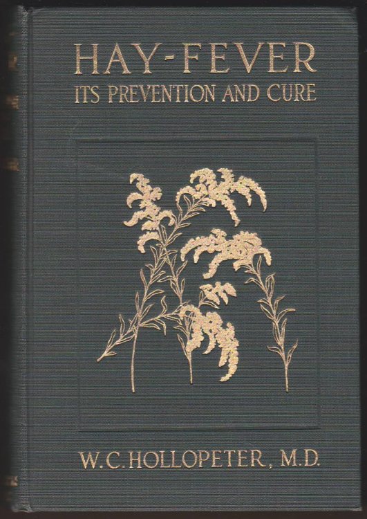 HAY-FEVER, ITS PREVENTION AND CURE