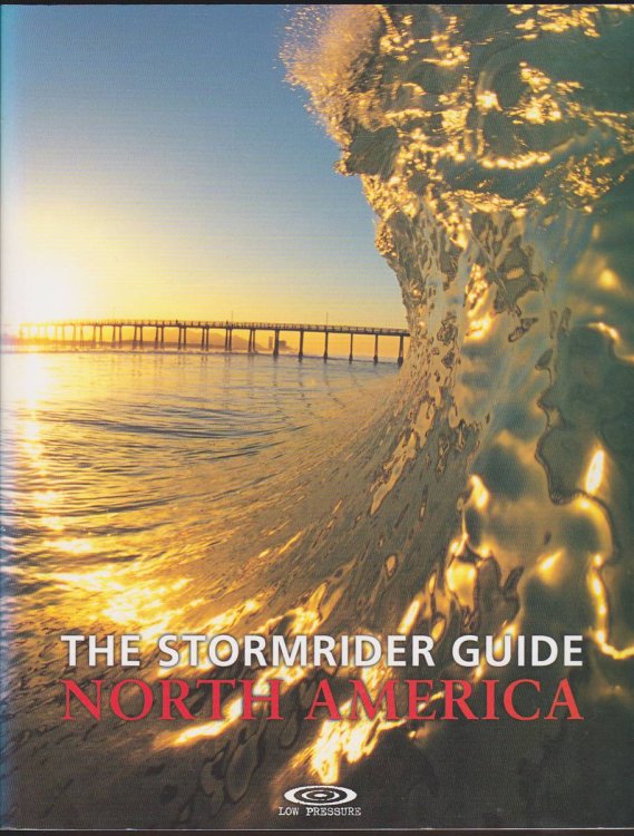 THE STORMRIDER GUIDE NORTH AMERICA