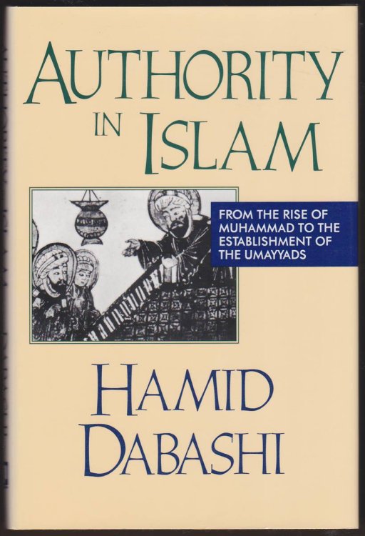 AUTHORITY IN ISLAM From the Rise of Muhammad to the Establishment of the Umayyads