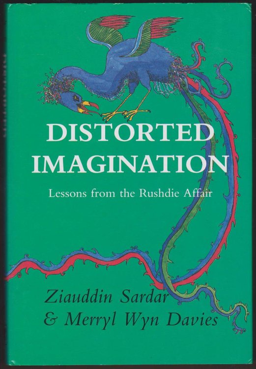 DISTORTED IMAGINATION Lessons from the Rushdie Affair