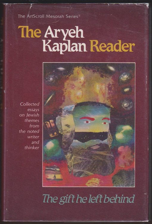 THE ARYEH KAPLAN READER The Gift He Left Behind : Collected Essays on Jewish Themes from the Noted Writer and Thinker