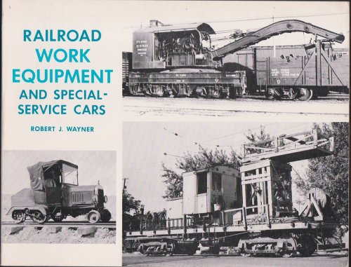 RAILROAD WORK EQUIPMENT AND SPECIAL-SERVICE CARS