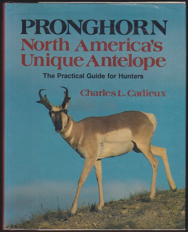 PRONGHORN North America's Unique Antelope