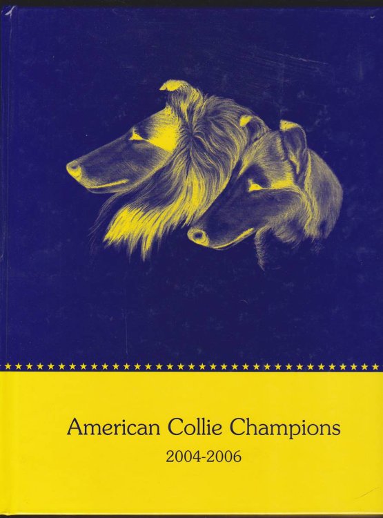 AMERICAN COLLIE CHAMPIONS 2004-2006