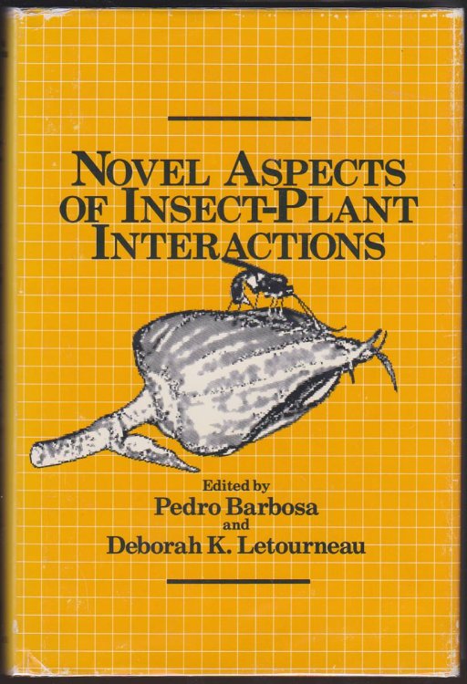 NOVEL ASPECTS OF INSECT-PLANT INTERACTIONS