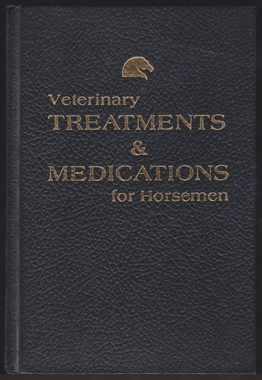 VETERINARY TREATMENTS & MEDICATIONS FOR HORSEMEN