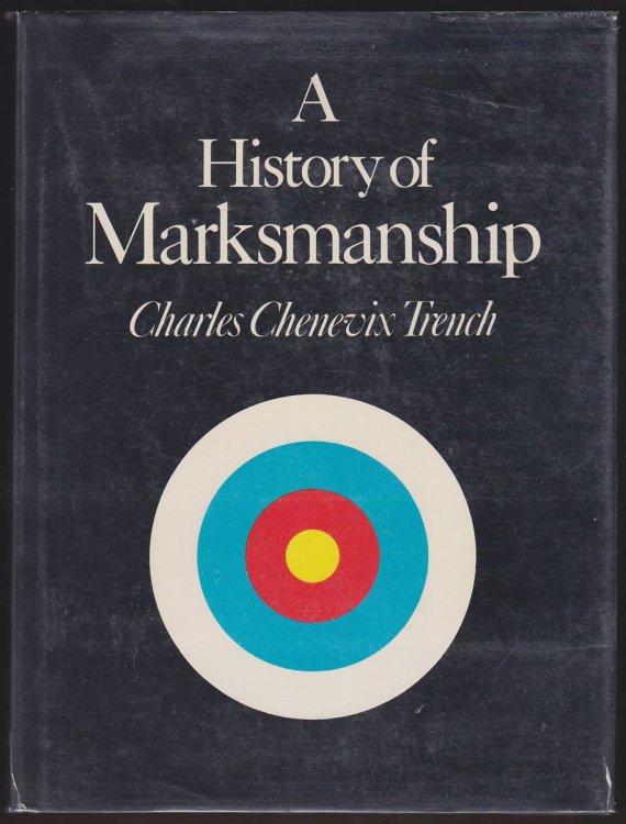 A HISTORY OF MARKSMANSHIP