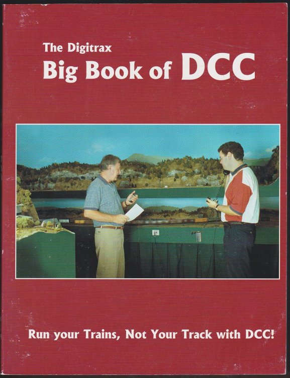 THE DIGITRAX BIG BOOK OF DCC
