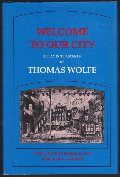 WELCOME TO OUR CITY A Play in Ten Scenes