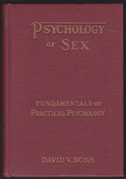 PSYCHOLOGY OF SEX: HOW TO MAKE LOVE AND MARRY