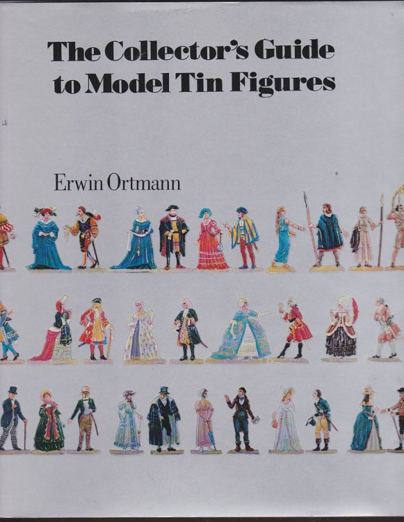 THE COLLECTOR'S GUIDE TO MODEL TIN FIGURES