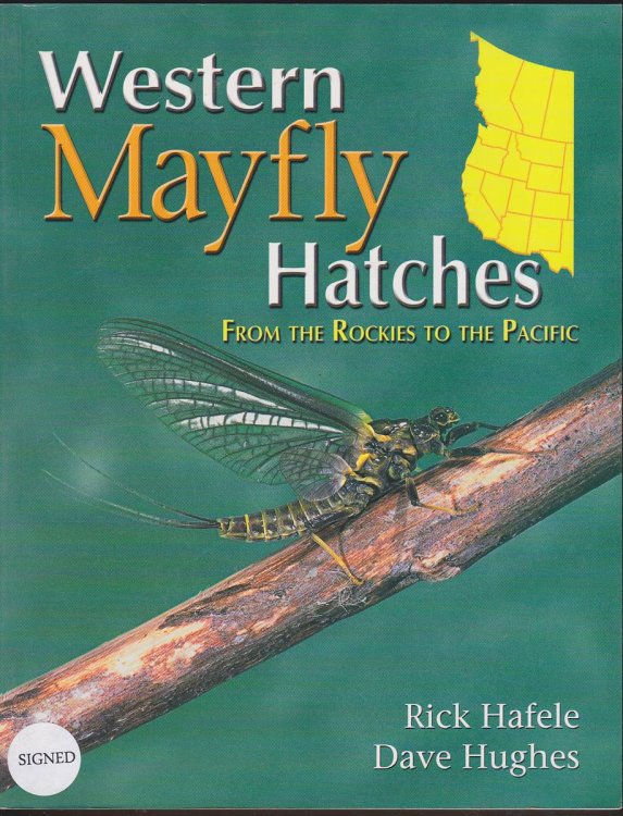 WESTERN MAYFLY HATCHES From the Rockies to the Pacific