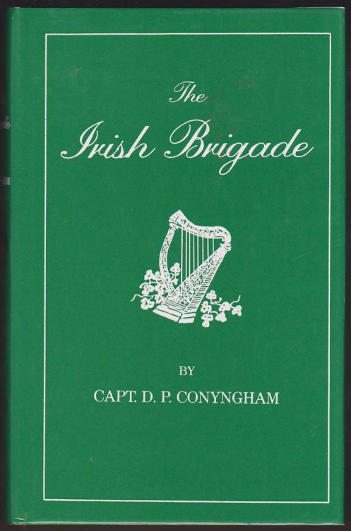 THE IRISH BRIGADE AND ITS CAMPAIGNS