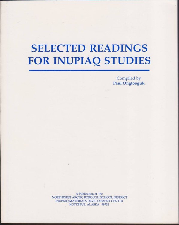 SELECTED READINGS FOR INUPIAQ STUDIES