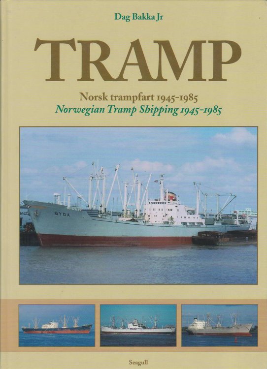 TRAMP - NORSK TRAMPFART - NORWEGIAN TRAMP SHIPPING 1945-1985