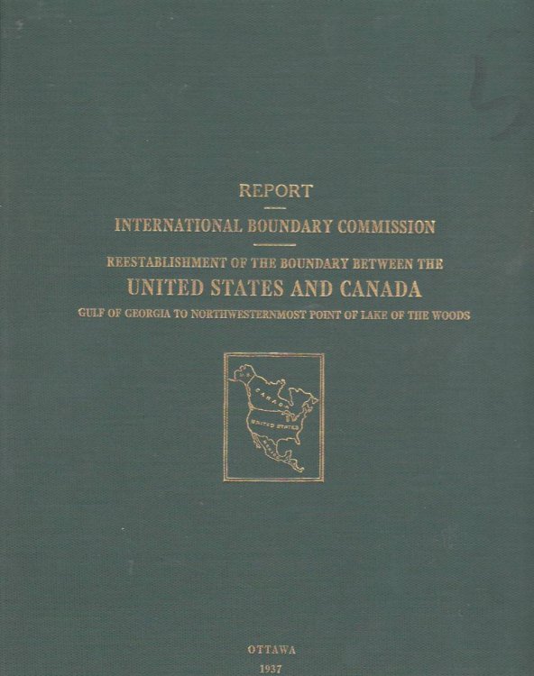 JOINT REPORT UPON THE SURVEY AND DEMARCATION OF THE BOUNDARY BETWEEN THE UNITED STATES AND CANADA From the Gulf of Georgia to the Northwesternmost Point of Lake of the Woods