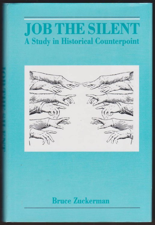 JOB THE SILENT A Study in Historical Counterpoint