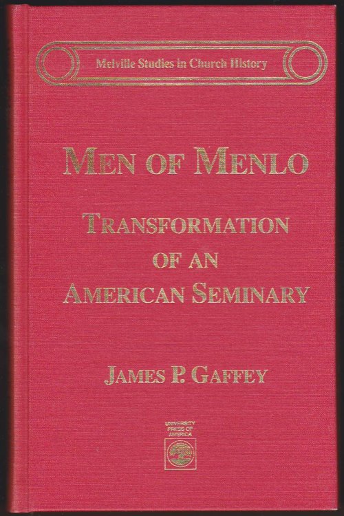 Image for MEN OF MENLO Transformation of an American Seminary MEN OF MENLO Transformation of an American Seminary