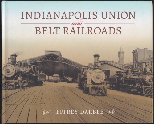 INDIANAPOLIS UNION AND BELT RAILROADS