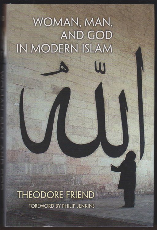 WOMAN, MAN, AND GOD IN MODERN ISLAM
