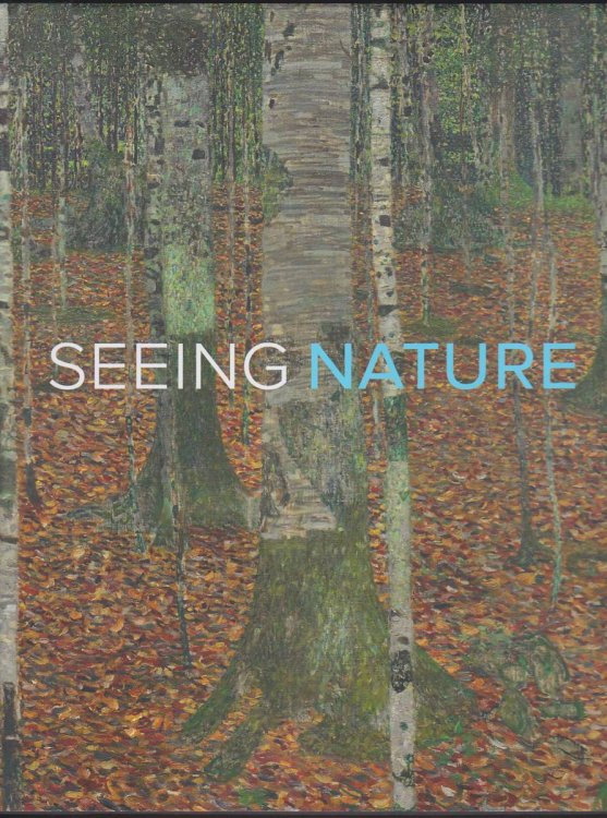 Image for SEEING NATURE Landscape Masterworks from the Paul G. Allen Family Collection SEEING NATURE Landscape Masterworks from the Paul G. Allen Family Collection
