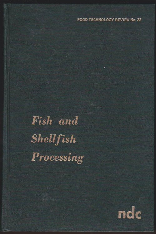 FISH AND SHELLFISH PROCESSING Food Technology Review No. 22