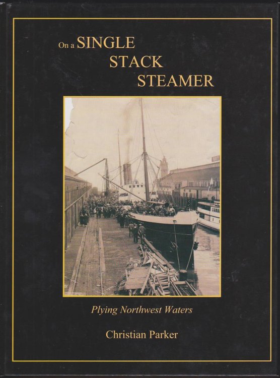 ON A SINGLE STACK STEAMER Plying Northwest Waters