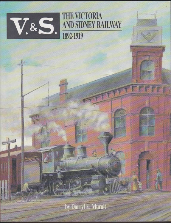 THE VICTORIA AND SIDNEY RAILWAY 1892-1919