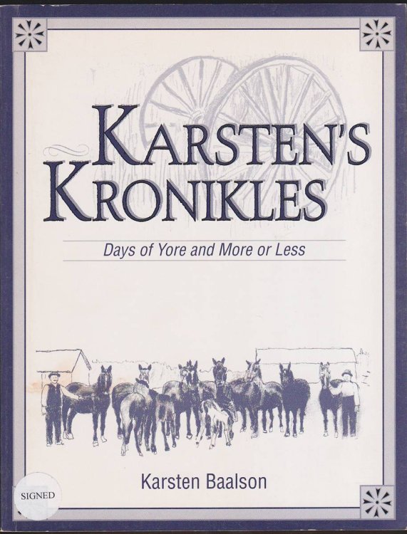 KARSTEN'S KRONIKLES Days of Yore and More or Less