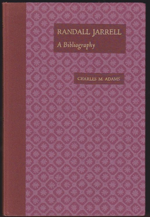 RANDALL JARRELL A Bibliography