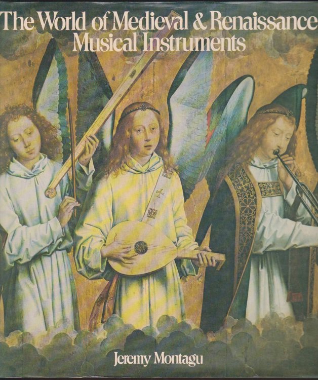 THE WORLD OF MEDIEVAL & RENAISSANCE MUSICAL INSTRUMENTS