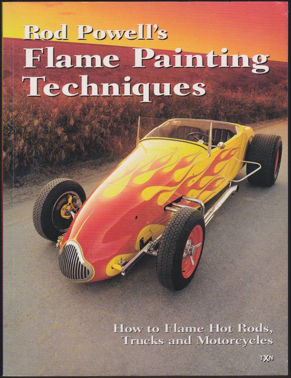 ROD POWELL'S FLAME PAINTING TECHNIQUES