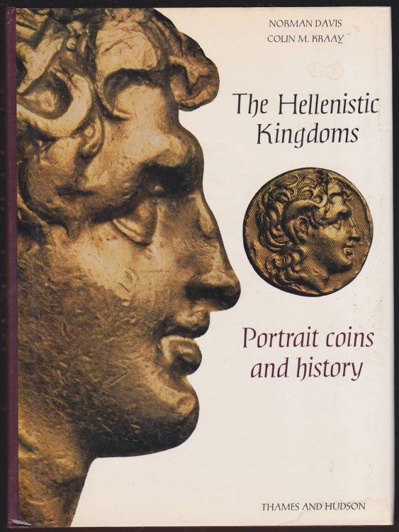 THE HELLENISTIC KINGDOMS Portrait Coins and History