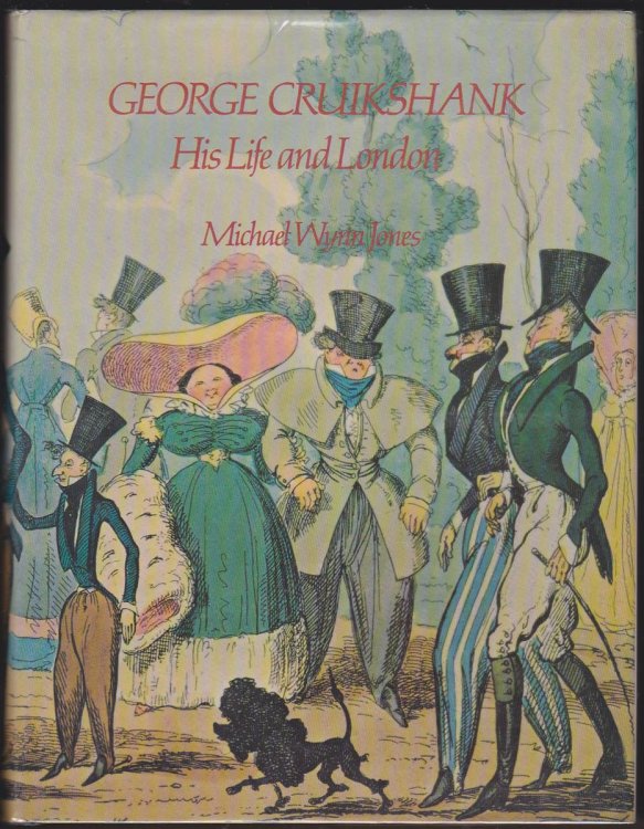 GEORGE CRUIKSHANK His Life and London