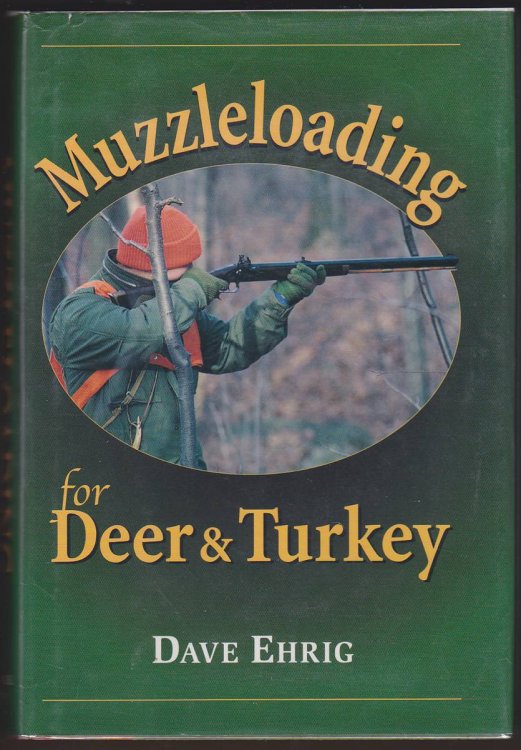 MUZZLELOADING FOR DEER AND TURKEY