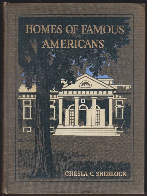 HOMES OF FAMOUS AMERICANS Volume 1