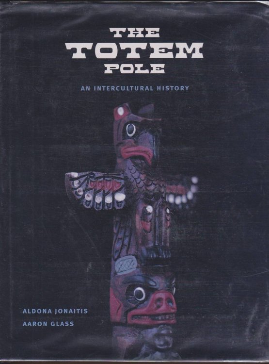 THE TOTEM POLE An Intercultural History