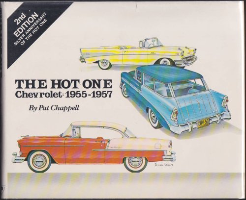 THE HOT ONE Chevrolet: 1955-1957