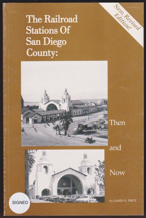 RAILROAD STATIONS OF SAN DIEGO COUNTY Then and Now