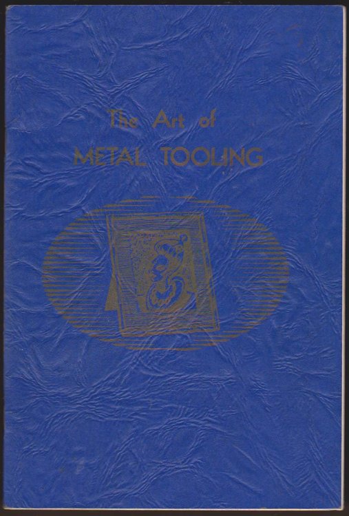 THE ART OF METAL TOOLING