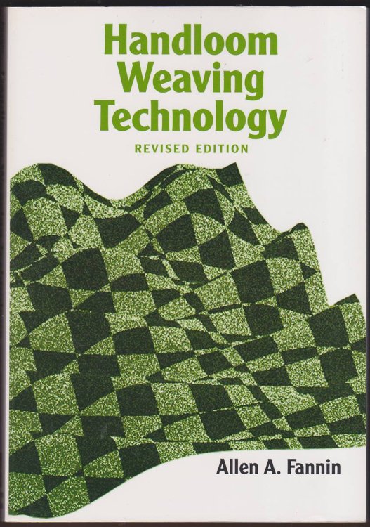 HANDLOOM WEAVING TECHNOLOGY Revised Edition