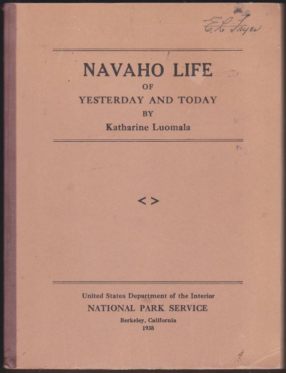 NAVAHO LIFE OF YESTERDAY AND TODAY